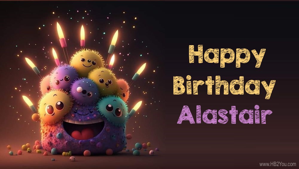 Happy Birthday Alastair