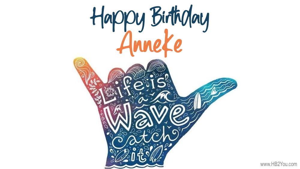 Happy Birthday Anneke