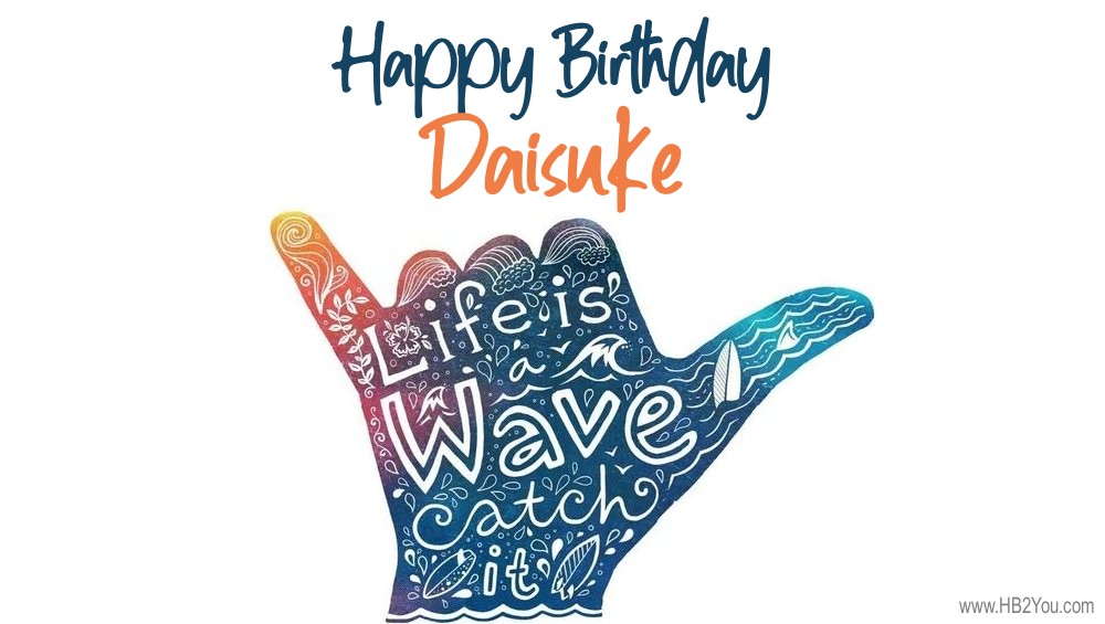 Happy Birthday Daisuke