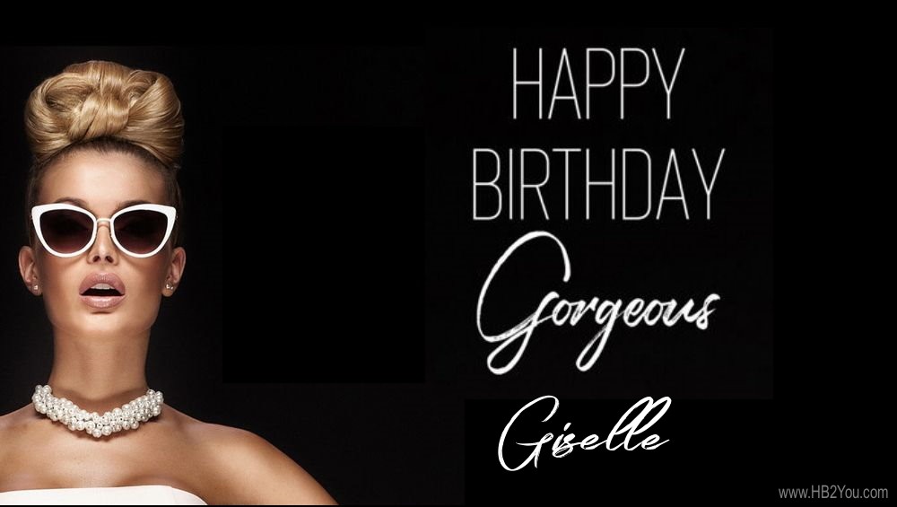 Happy Birthday Giselle