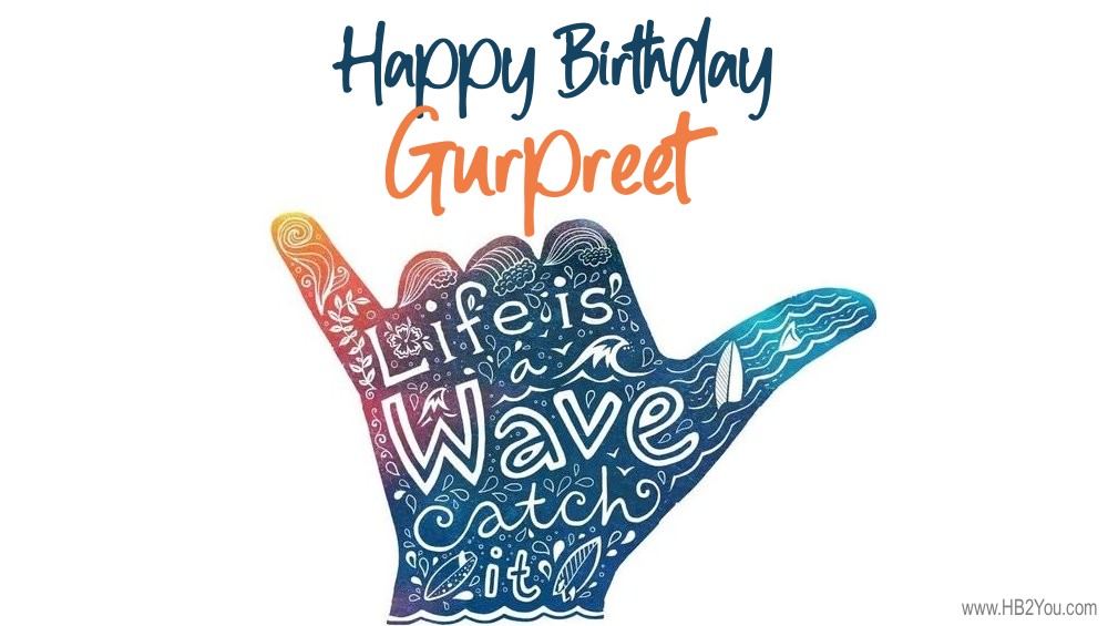 Happy Birthday Gurpreet