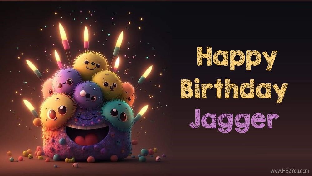 Happy Birthday Jagger