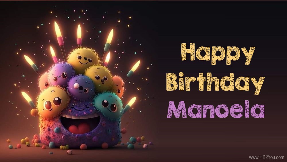Happy Birthday Manoela
