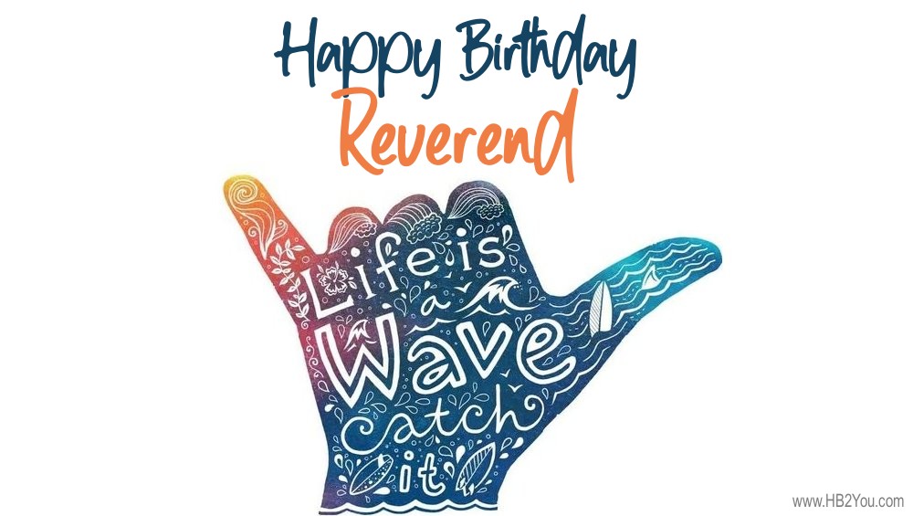 Happy Birthday Reverend