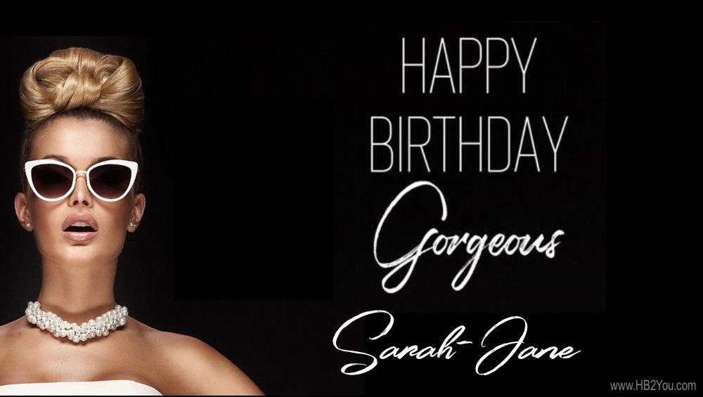 Happy Birthday Sarah-Jane