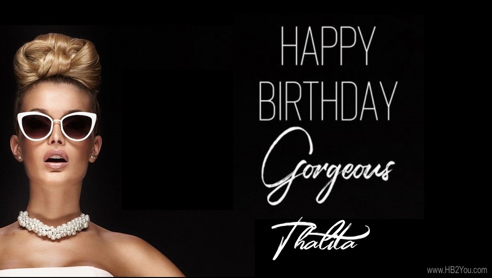 Happy Birthday Thalita