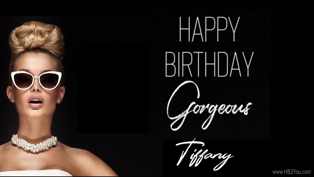 Happy Birthday Tiffany